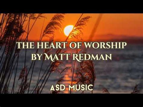 heart of worship lyrics matt redman|Matt Redman .
